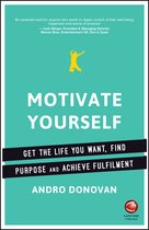 Motivate Yourself Create Meaningful Life