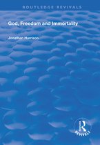 Routledge Revivals- God, Freedom and Immortality
