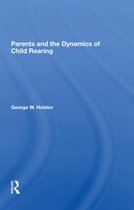Parents And The Dynamics Of Child Rearing