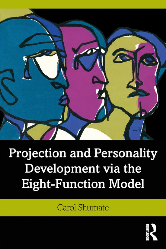 Projection and Personality Development via the Eight-Functio ... - cover