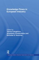 Routledge Studies in Business Organizations and Networks- Knowledge Flows in European Industry