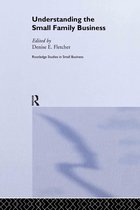 Routledge Studies in Entrepreneurship and Small Business- Understanding the Small Family Business