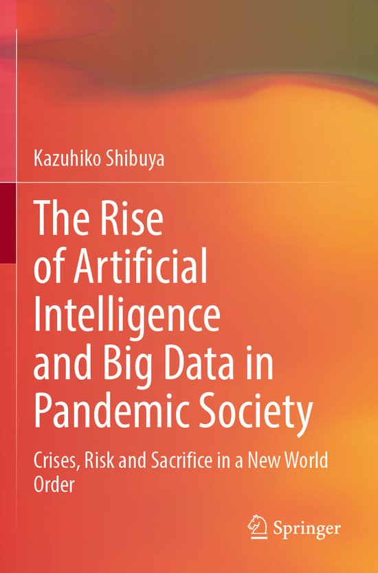 The Rise of Artificial Intelligence and Big Data in Pandemic ... - cover