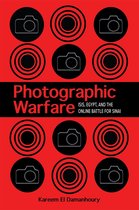 Studies in Security and International Affairs Series- Photographic Warfare