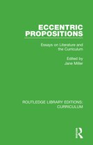 Routledge Library Editions: Curriculum- Eccentric Propositions