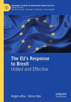 Palgrave Studies in European Union Politics - The EU's Response to Brexit