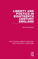 Routledge Library Editions: 18th Century Literature- Liberty and Poetics in Eighteenth Century England