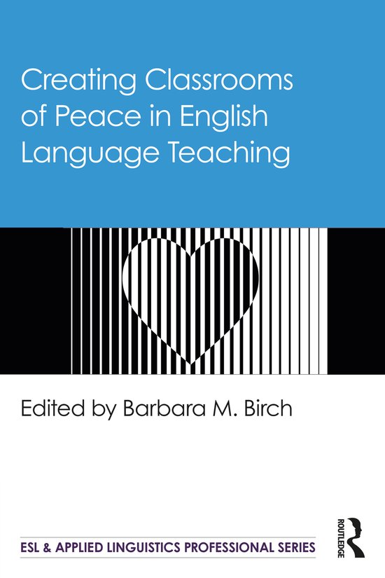 ESL & Applied Linguistics Professional Series- Creating Classrooms of ...
