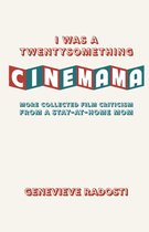 I Was a Twentysomething CineMama