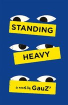 Standing Heavy