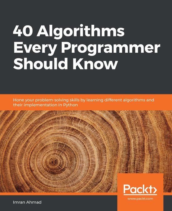 40 Algorithms Every Programmer Should Know | 9781789801217 | Imran ...