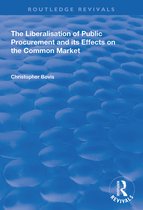 Routledge Revivals-The Liberalisation of Public Procurement and its Effects on the Common Market