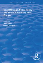 Routledge Revivals- Social Change, Social Policy and Social Work in the New Europe