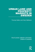 Routledge Library Editions: Urban Planning- Urban Land and Property Markets in Sweden