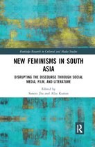 Routledge Research in Cultural and Media Studies- New Feminisms in South Asian Social Media, Film, and Literature