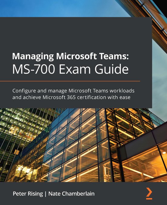 Managing Microsoft Teams: MS-700 Exam Guide - cover