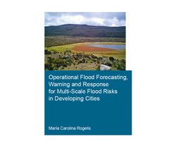 Operational Flood Forecasting, Warning and Response for Multi-scale Flood Risks in Developing Cities