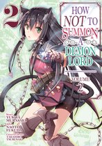 How NOT to Summon a Demon Lord (Manga)- How NOT to Summon a Demon Lord (Manga) Vol. 2