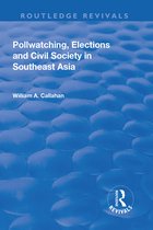 Routledge Revivals- Pollwatching, Elections and Civil Society in Southeast Asia