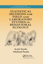 Chapman & Hall/CRC Applied Environmental Statistics- Statistical Methods for Field and Laboratory Studies in Behavioral Ecology