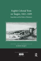 Transculturalisms, 1400-1700- English Colonial Texts on Tangier, 1661-1684