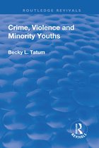 Routledge Revivals- Crime, Violence and Minority Youths