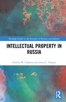Routledge Studies in the Economics of Business and Industry- Intellectual Property in Russia