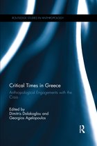 Routledge Studies in Anthropology- Critical Times in Greece