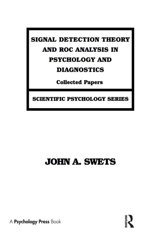 Signal Detection Theory and ROC Analysis in Psychology and D ... - cover