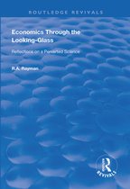 Routledge Revivals- Economics Through the Looking-Glass