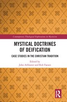 Contemporary Theological Explorations in Mysticism- Mystical Doctrines of Deification