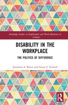 Routledge Studies in Employment and Work Relations in Context- Disability in the Workplace