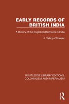 Routledge Library Editions: Colonialism and Imperialism- Early Records of British India