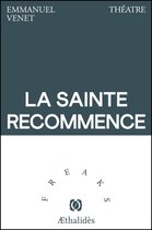 La Sainte Recommence