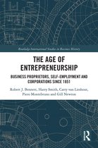 Routledge International Studies in Business History-The Age of Entrepreneurship