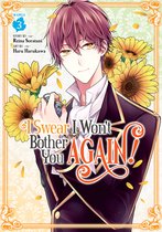 I Swear I Won't Bother You Again! (Manga)- I Swear I Won't Bother You Again! (Manga) Vol. 3