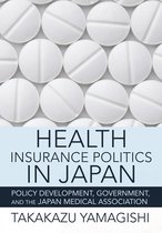 The Culture and Politics of Health Care Work- Health Insurance Politics in Japan