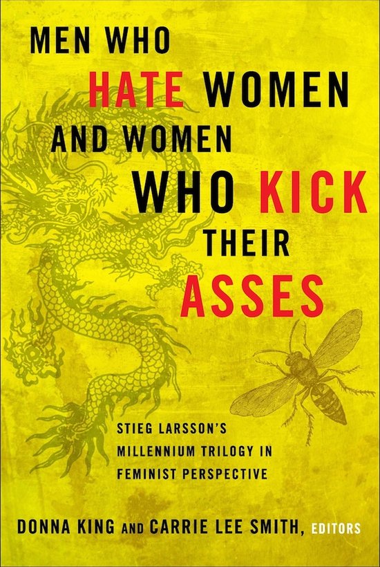 Men Who Hate Women And The Women Who Kick Their Asses - cover