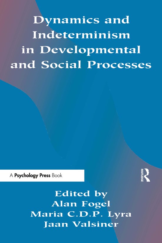 Dynamics and indeterminism in Developmental and Social Proce ... - cover