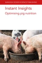 Burleigh Dodds Science: Instant Insights74- Instant Insights: Optimising Pig Nutrition