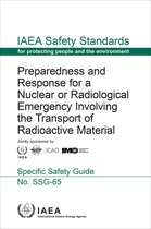 IAEA Safety Standards Series 65 - Preparedness and Response for a Nuclear or Radiological Emergency Involving the Transport of Radioactive Material