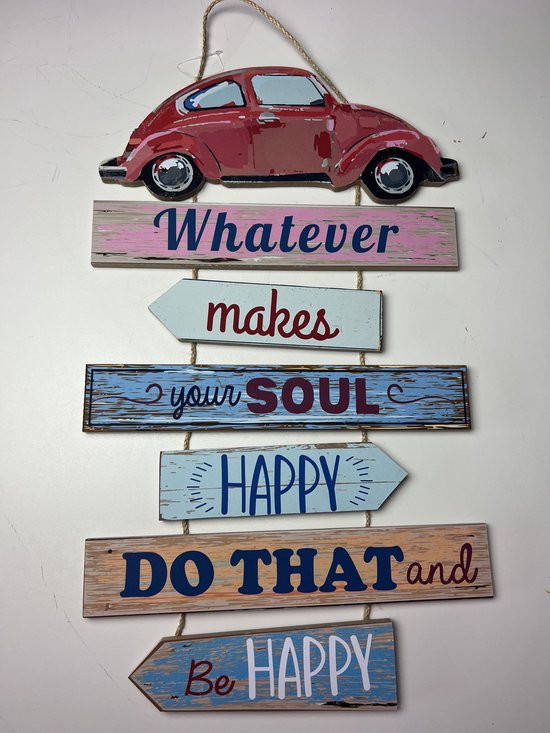 Tuin/Tekstbord kever look “Whatever makes your soul happy”