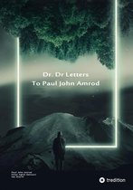 Dr. D Letters to Paul John Amrod