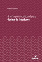 Série Universitária - Briefing e moodboard para design de interiores