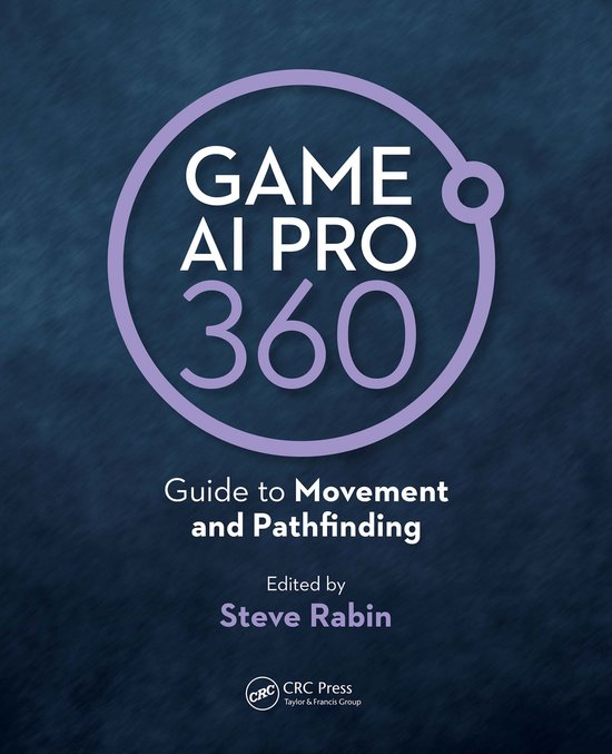 Game AI Pro 360: Guide to Movement and Pathfinding - cover