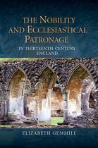 Nobility And Ecclesiastical Patronage In Thirteenth-Century