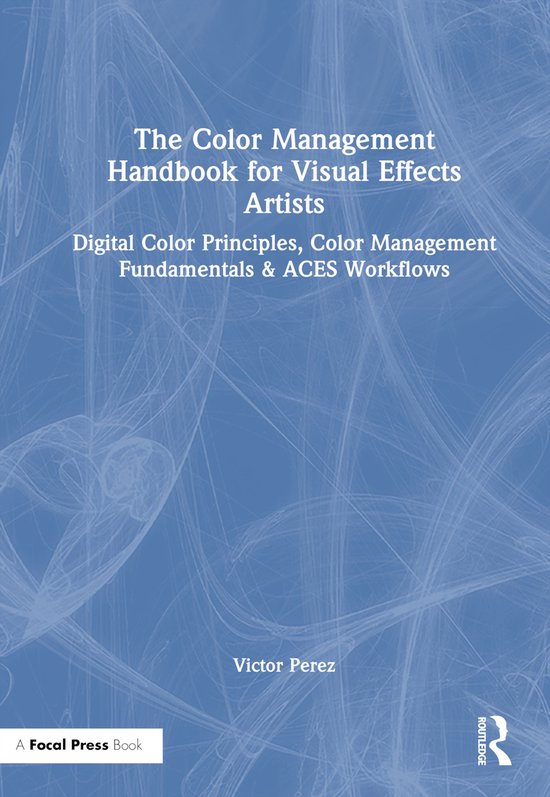 The Color Management Handbook for Visual Effects Artists - cover