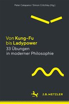 Von Kung Fu bis Ladypower 33 Uebungen in moderner Philosophie