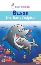 Baby Animals 1 - Baby Animals: Blaze The Baby Dolphin
