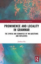 Routledge Studies in Chinese Linguistics- Prominence and Locality in Grammar